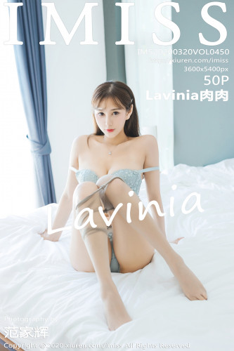 IMiss爱蜜社-450-Lavinia肉肉-性感内衣肉丝美腿玉足